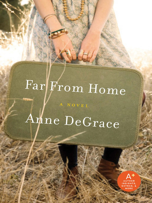 Title details for Far From Home by Anne DeGrace - Available